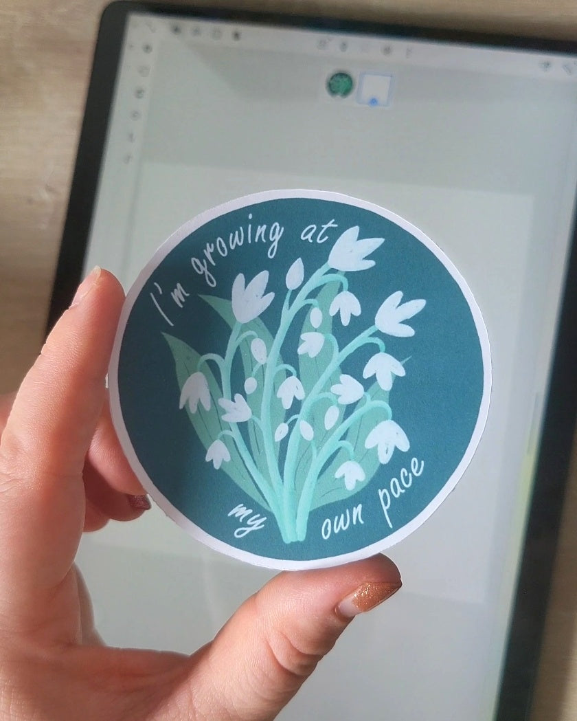 "I'm growing at my own pace" Snowdrops Sticker